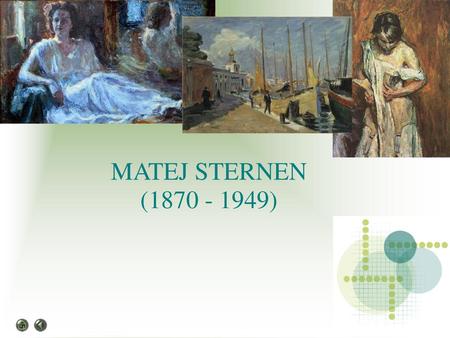 MATEJ STERNEN (1870 - 1949).
