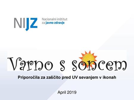 Priporočila za zaščito pred UV sevanjem v ikonah April 2019