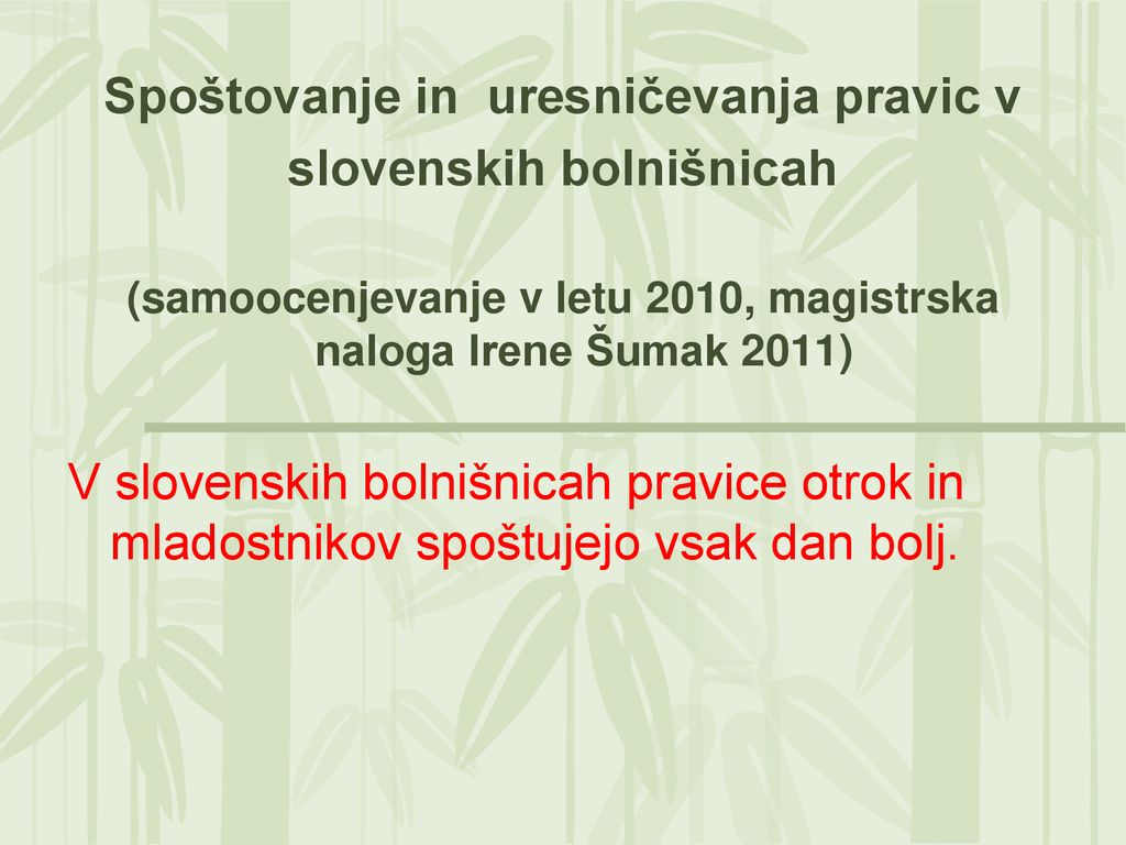 Spoštovanje in uresničevanja pravic v slovenskih bolnišnicah