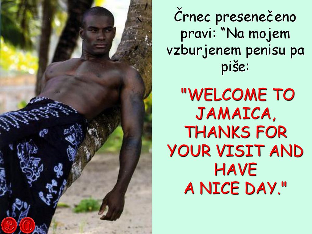 WELCOME TO JAMAICA, THANKS FOR YOUR VISIT AND HAVE