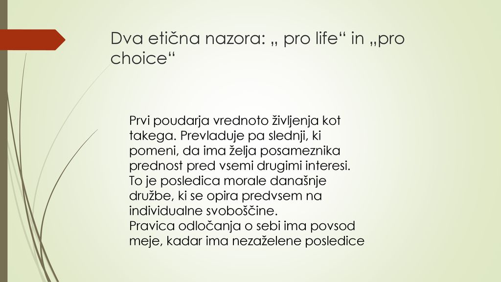 Dva etična nazora: „ pro life in „pro choice