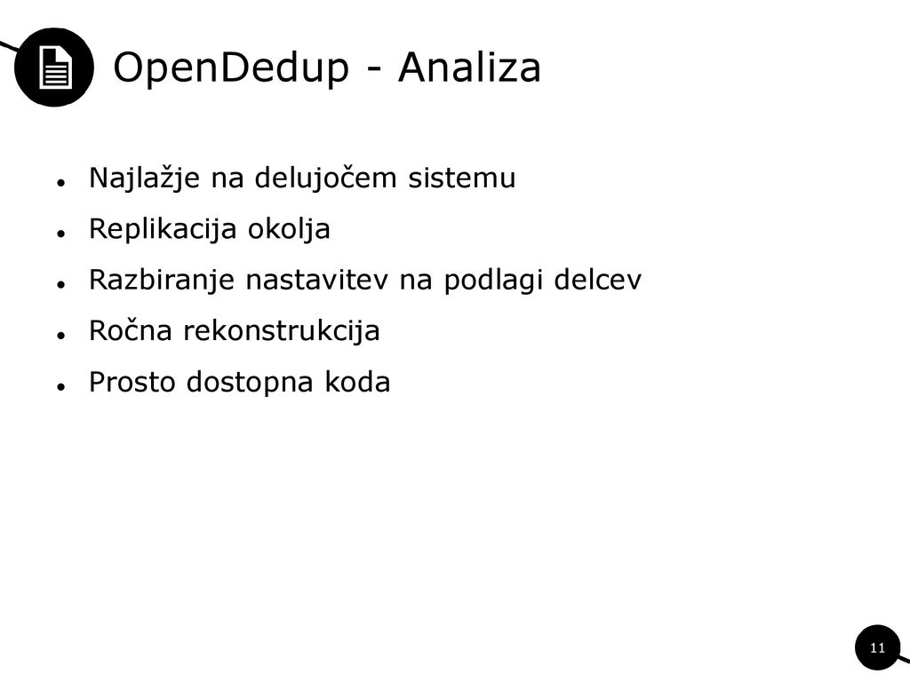 OpenDedup - Analiza Najlažje na delujočem sistemu Replikacija okolja