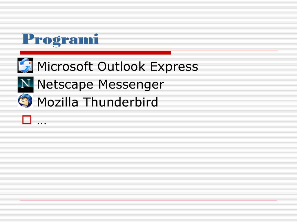 Programi Microsoft Outlook Express Netscape Messenger
