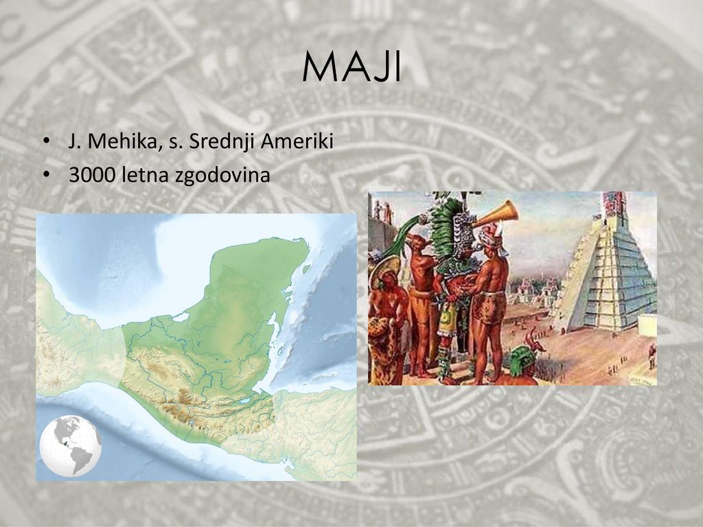 MAJI J. Mehika, s. Srednji Ameriki 3000 letna zgodovina
