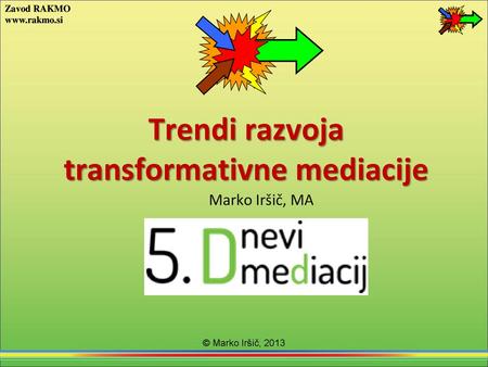 Trendi razvoja transformativne mediacije