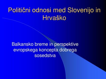 Politični odnosi med Slovenijo in Hrvaško
