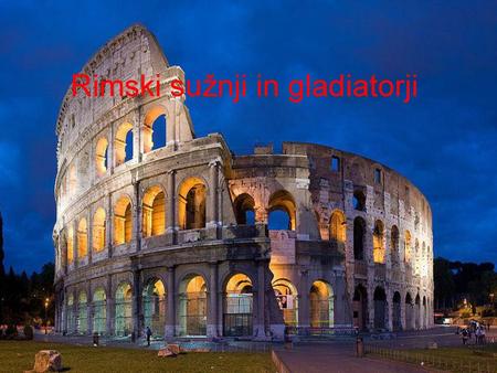 Rimski sužnji in gladiatorji