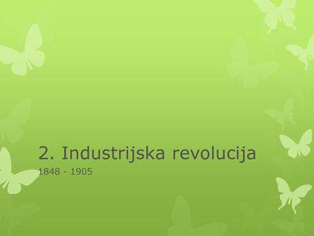 2. Industrijska revolucija