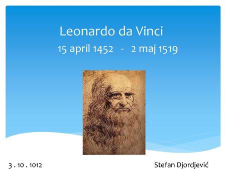Leonardo da Vinci 15 april maj 1519