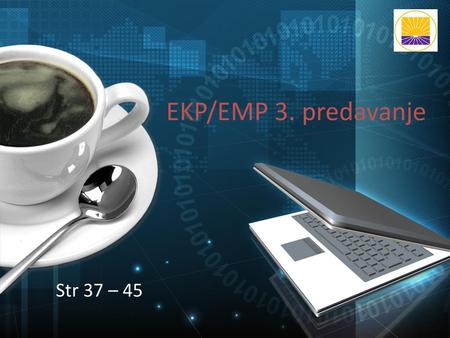 EKP/EMP 3. predavanje Str 37 – 45.
