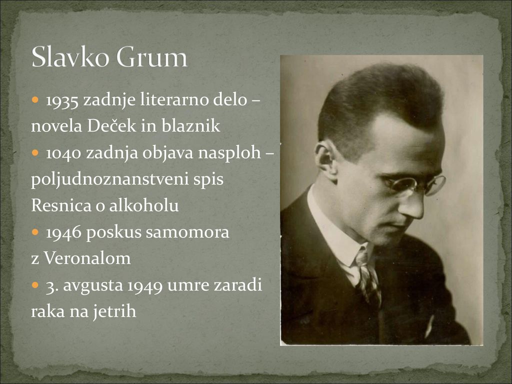 Slavko Grum 1935 zadnje literarno delo – novela Deček in blaznik