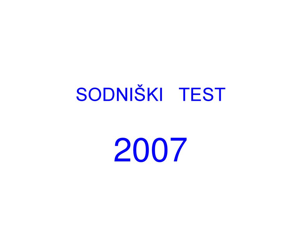 SODNIŠKI TEST 2007
