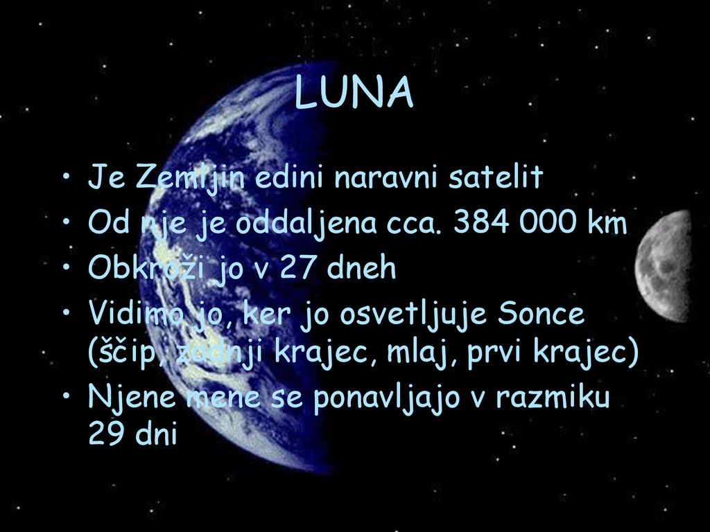 LUNA Je Zemljin edini naravni satelit