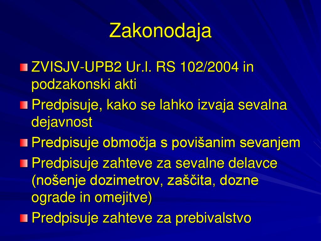 Zakonodaja ZVISJV-UPB2 Ur.l. RS 102/2004 in podzakonski akti