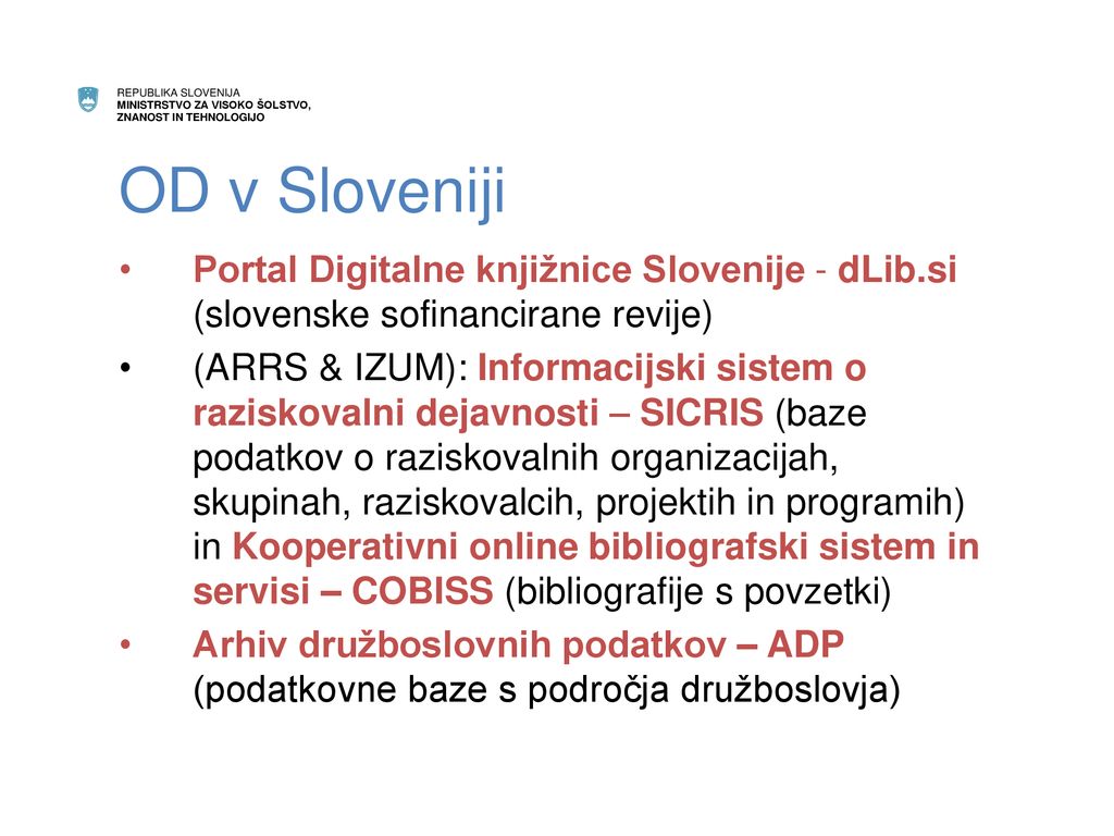 OD v Sloveniji Portal Digitalne knjižnice Slovenije - dLib.si (slovenske sofinancirane revije)