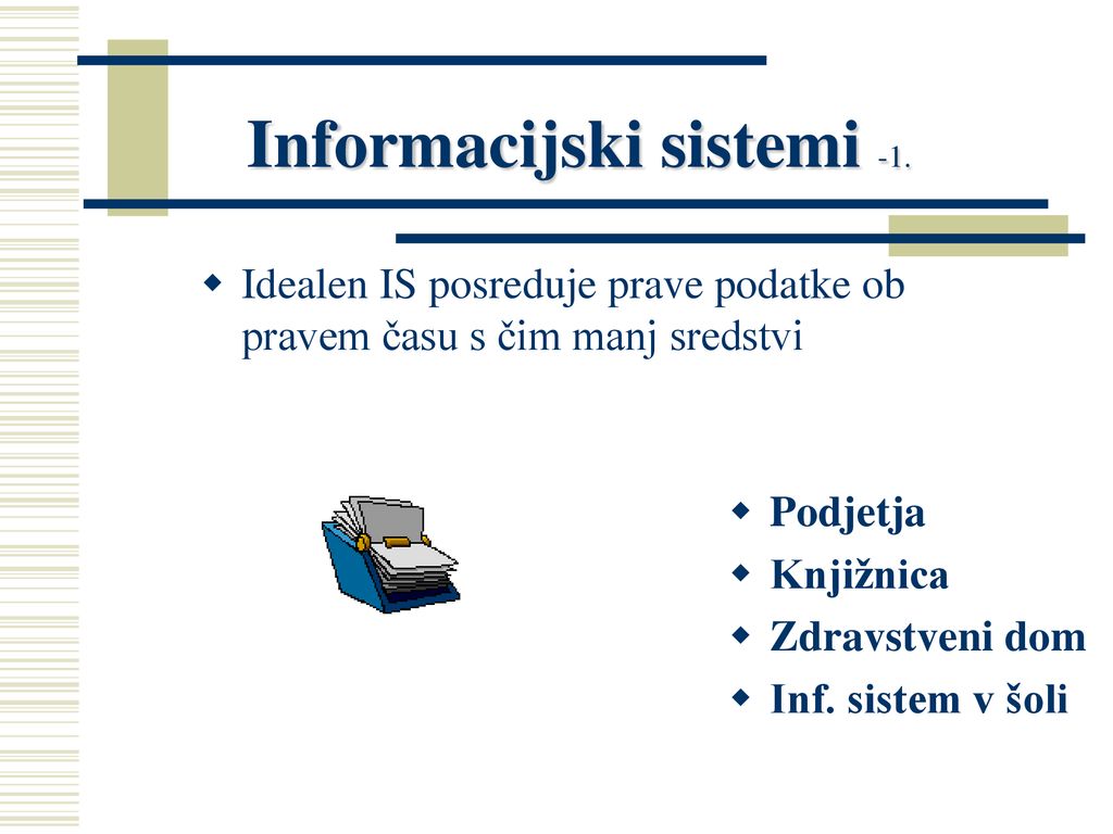Informacijski sistemi -1.