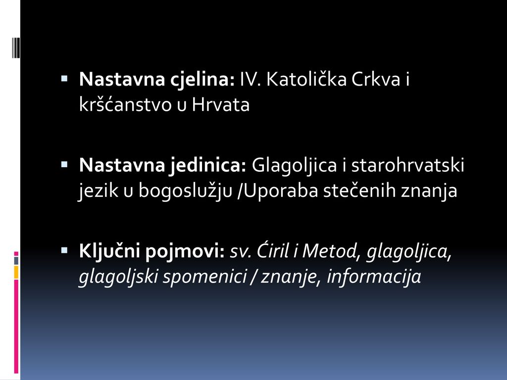 Nastavna cjelina: IV. Katolička Crkva i kršćanstvo u Hrvata