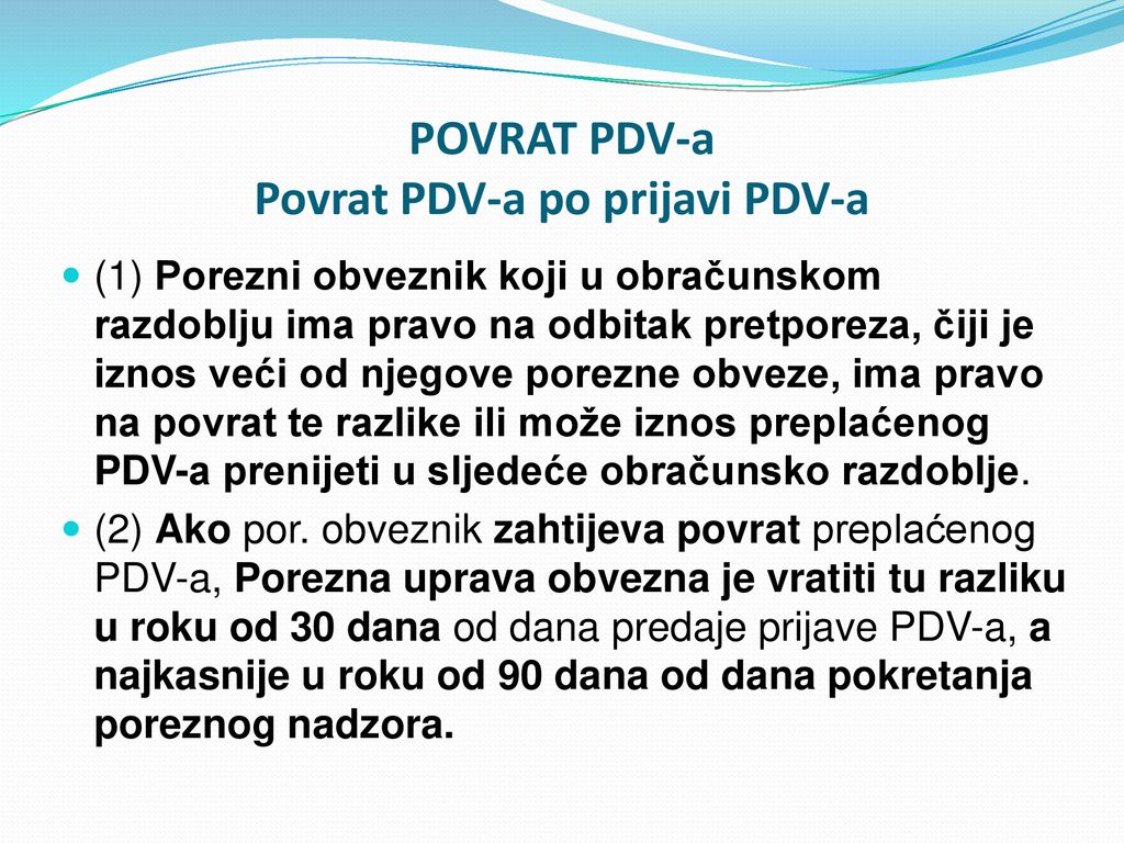 POVRAT PDV-a Povrat PDV-a po prijavi PDV-a