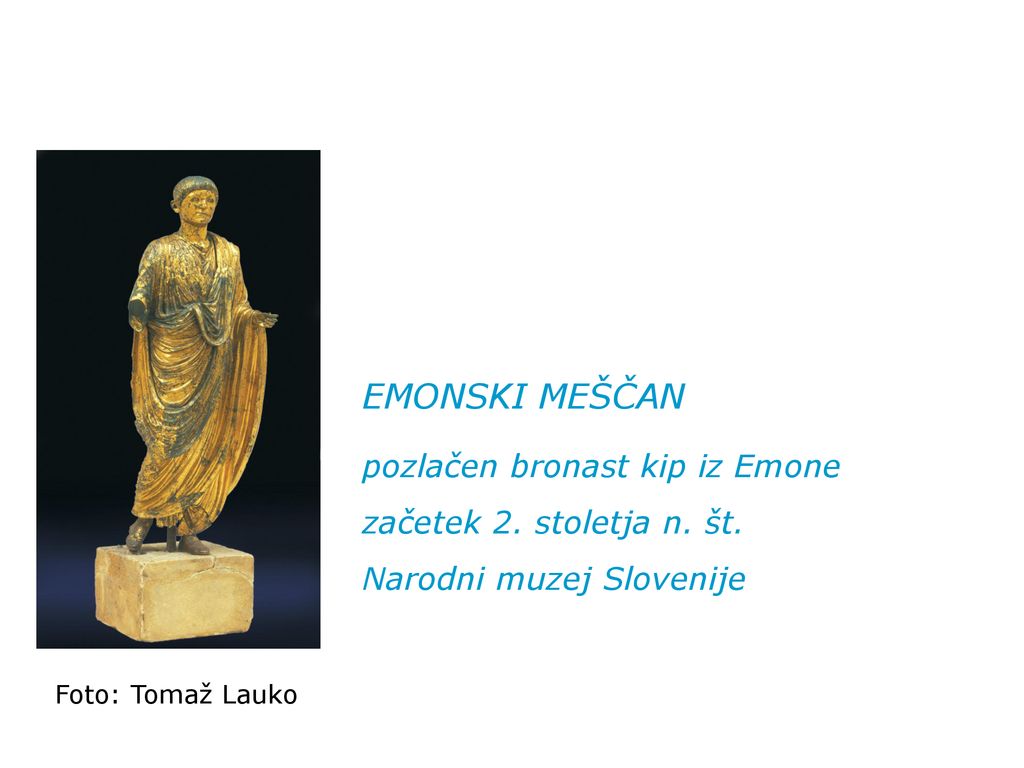 EMONSKI MEŠČAN pozlačen bronast kip iz Emone
