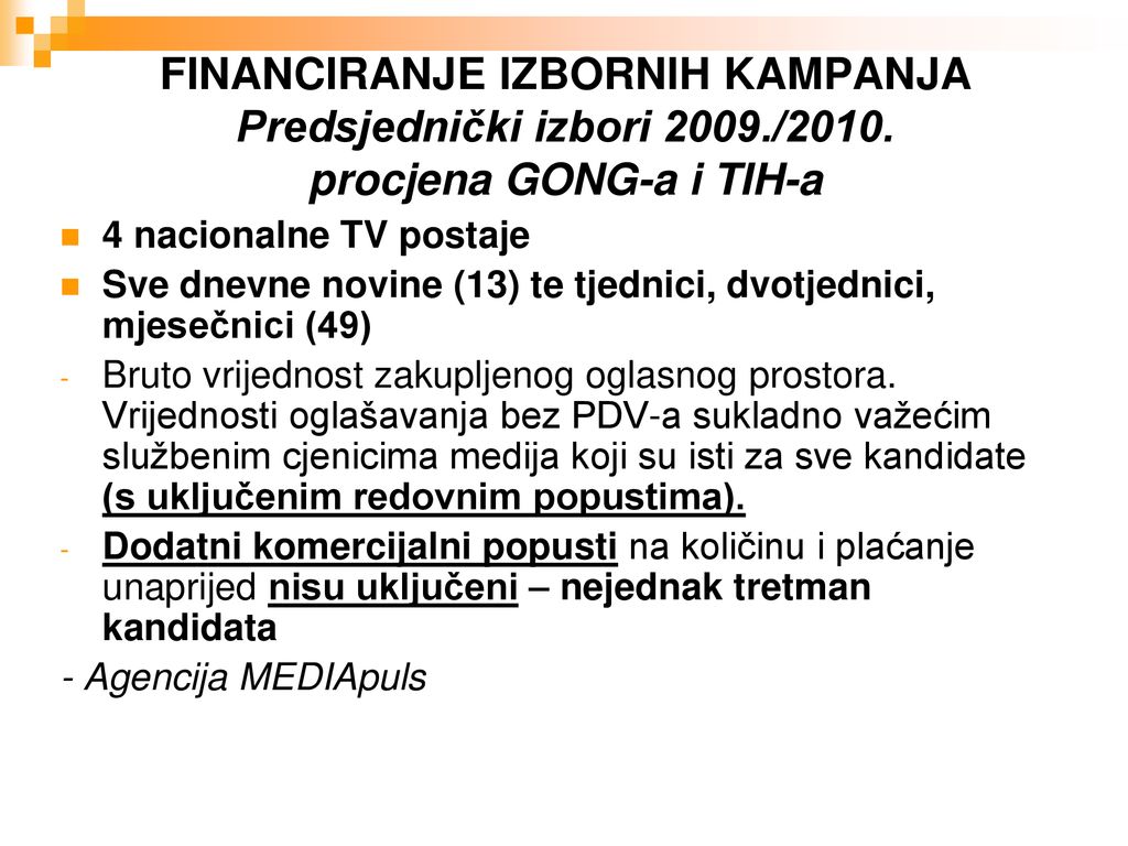 FINANCIRANJE IZBORNIH KAMPANJA Predsjednički izbori /2010