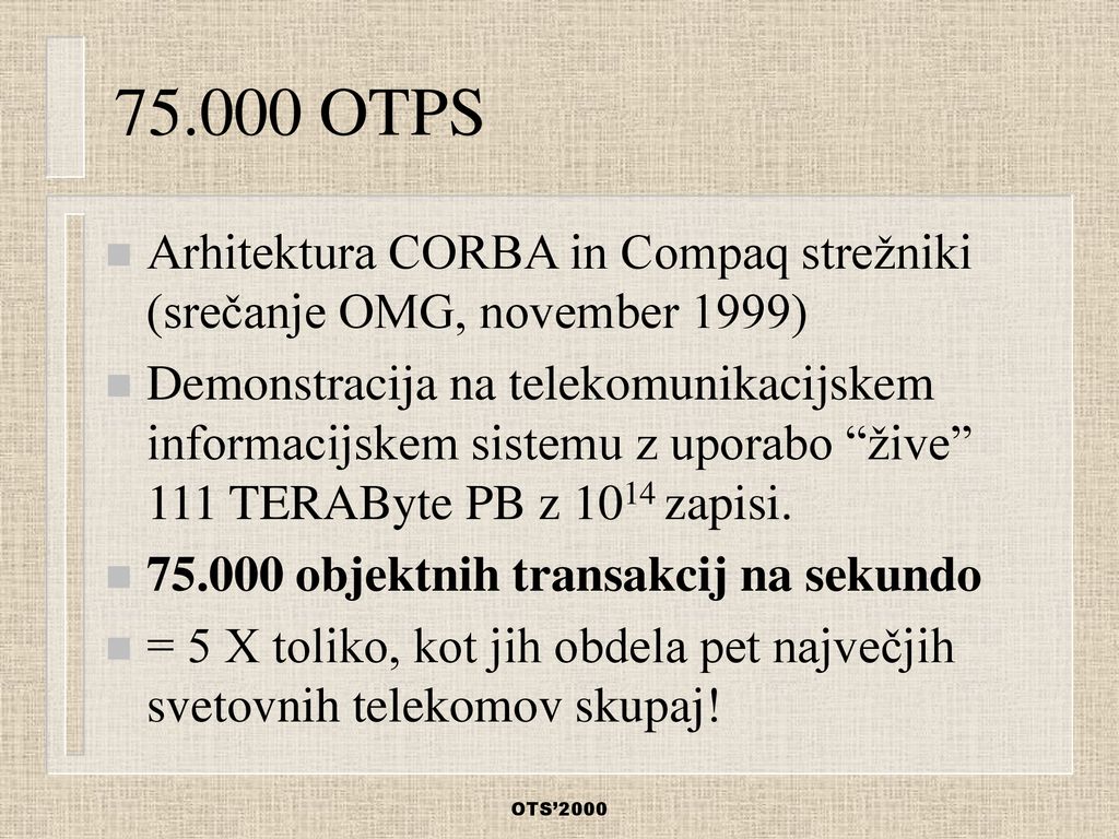 OTPS Arhitektura CORBA in Compaq strežniki (srečanje OMG, november 1999)