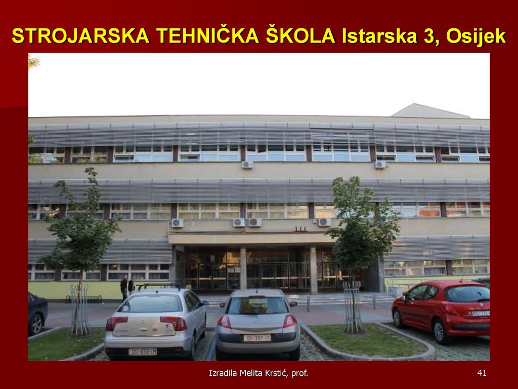 STROJARSKA TEHNIČKA ŠKOLA Istarska 3, Osijek