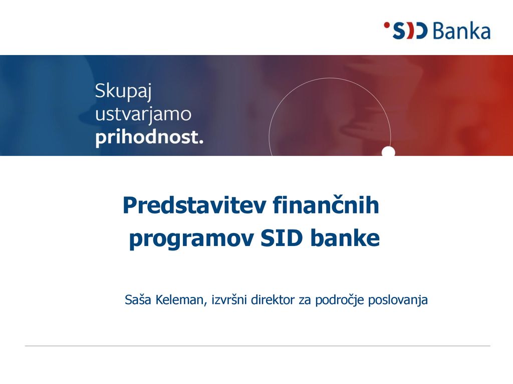 Predstavitev finančnih programov SID banke