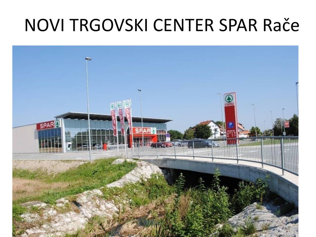 NOVI TRGOVSKI CENTER SPAR Rače