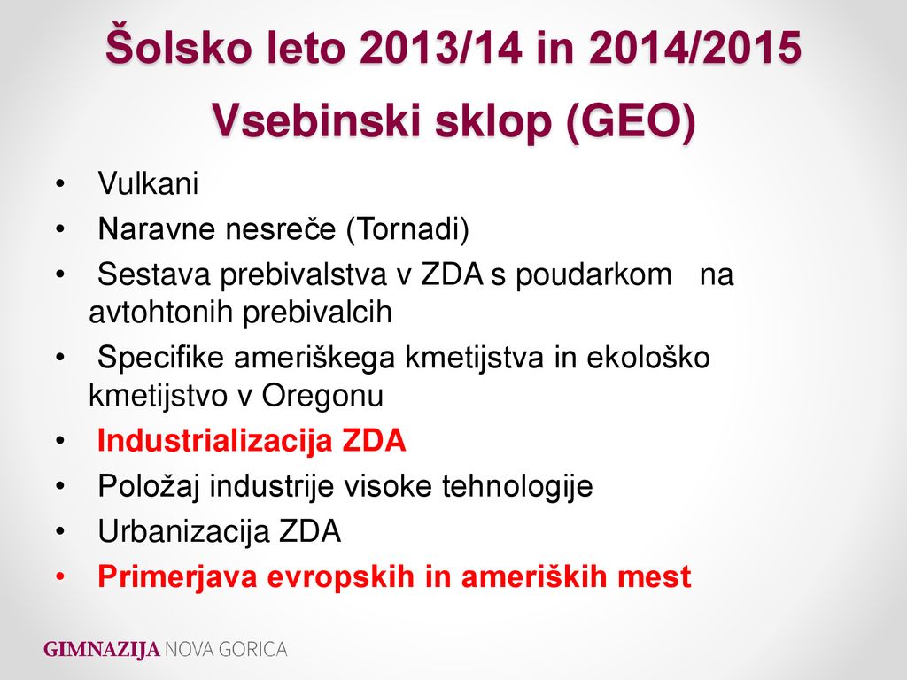 Šolsko leto 2013/14 in 2014/2015 Vsebinski sklop (GEO)