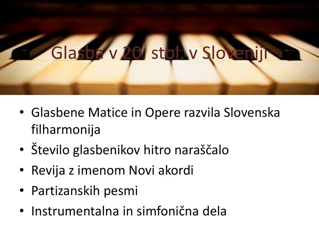 Glasba v 20. stol. v Sloveniji
