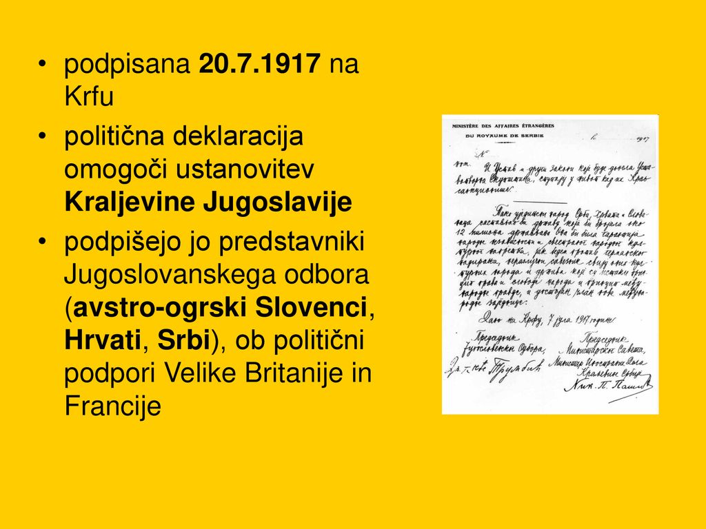 podpisana na Krfu politična deklaracija omogoči ustanovitev Kraljevine Jugoslavije.