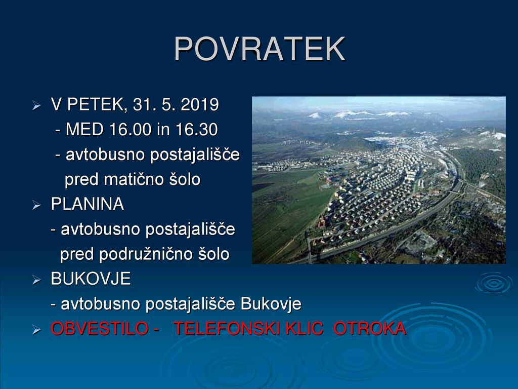 POVRATEK V PETEK, MED in 16.30