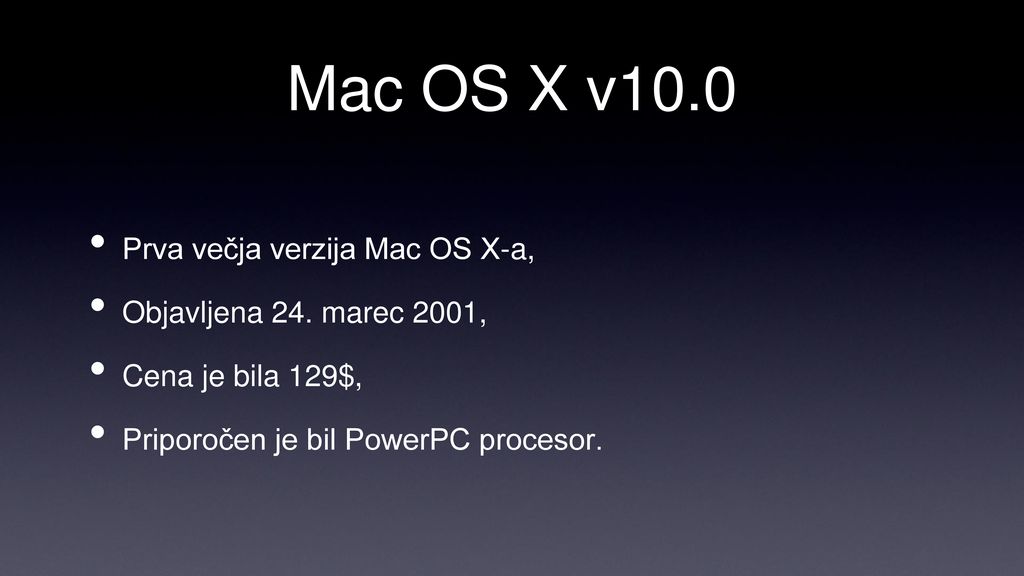 Mac OS X v10.0 Prva večja verzija Mac OS X-a,