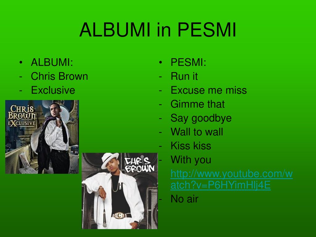 ALBUMI in PESMI ALBUMI: Chris Brown Exclusive PESMI: Run it