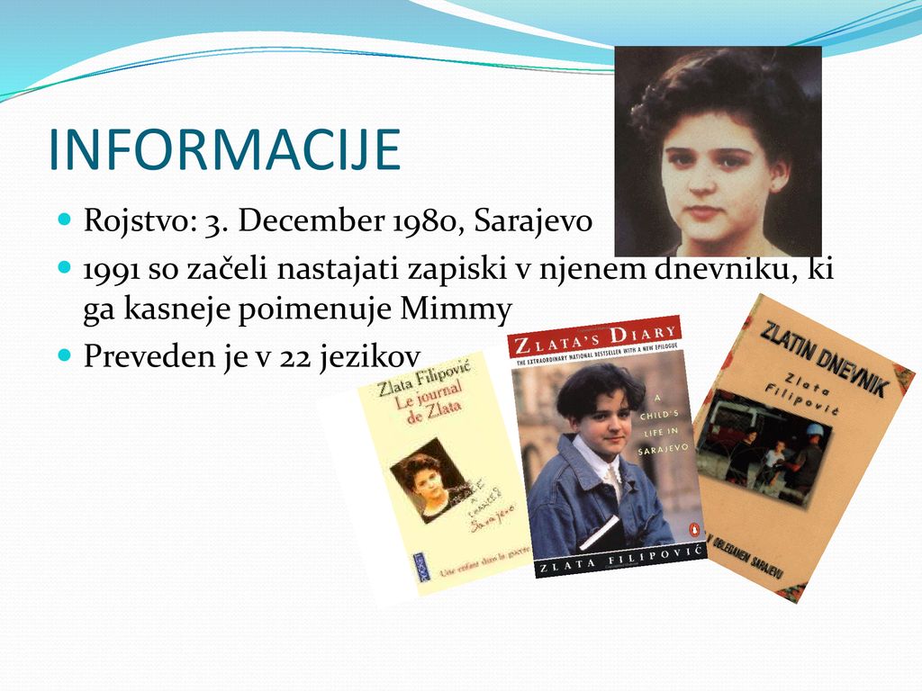INFORMACIJE Rojstvo: 3. December 1980, Sarajevo