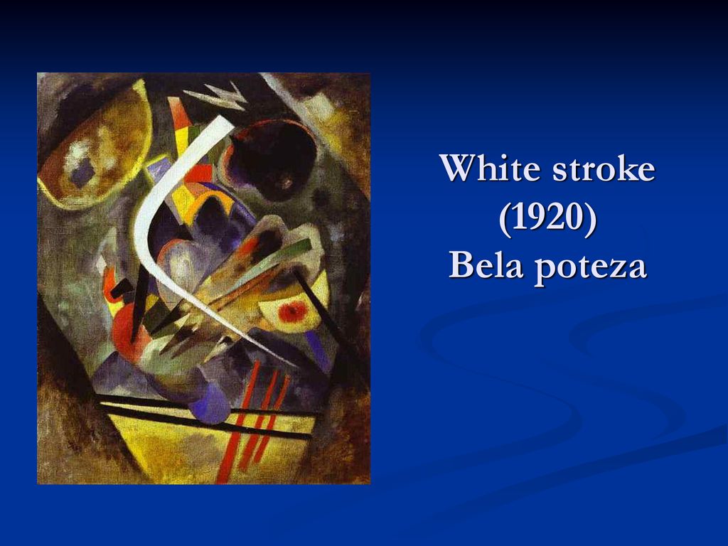 White stroke (1920) Bela poteza
