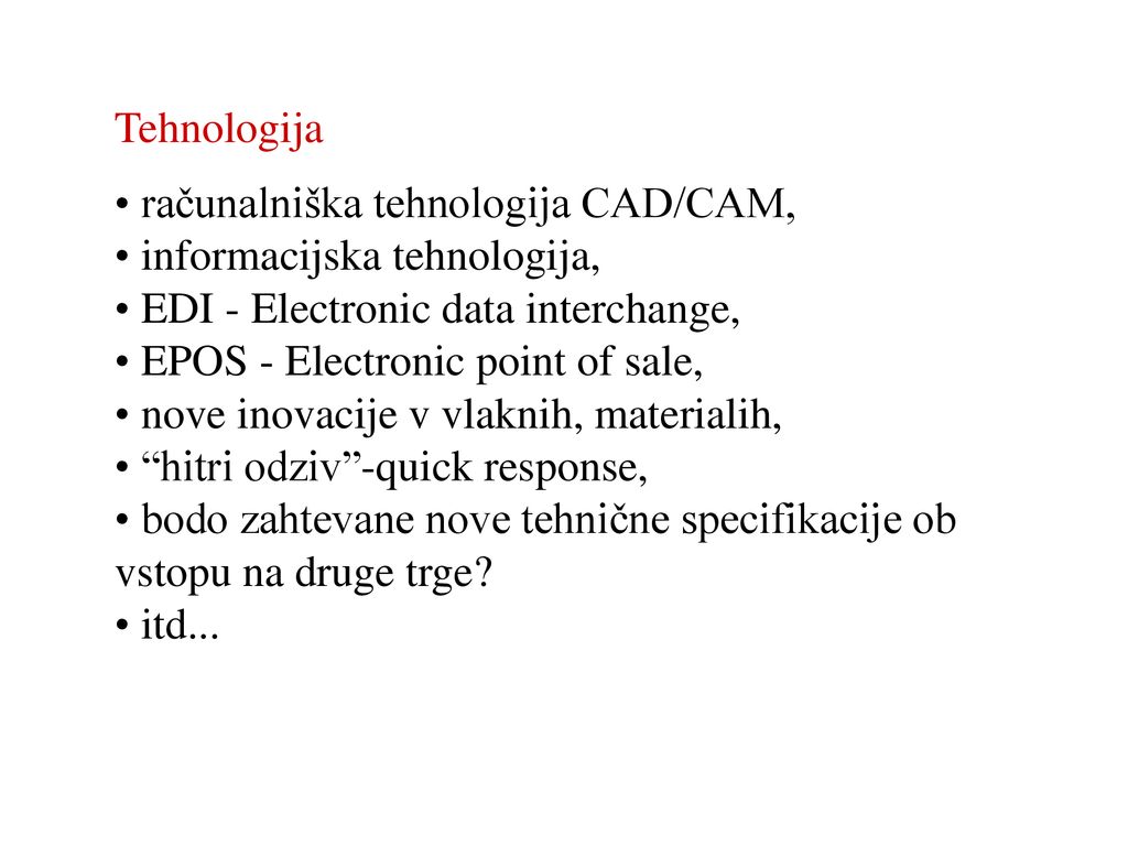 Tehnologija računalniška tehnologija CAD/CAM, informacijska tehnologija, EDI - Electronic data interchange,