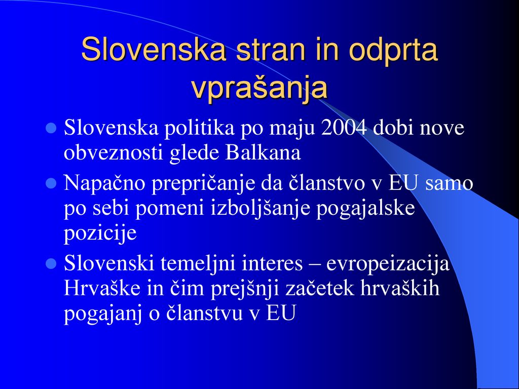 Slovenska stran in odprta vprašanja