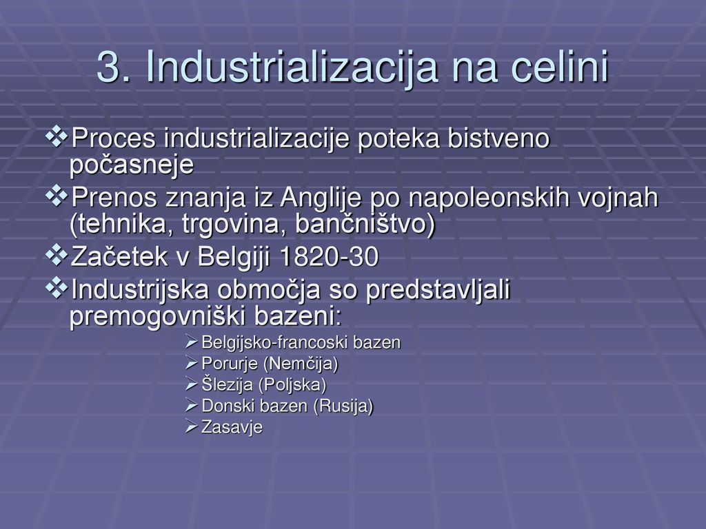 3. Industrializacija na celini