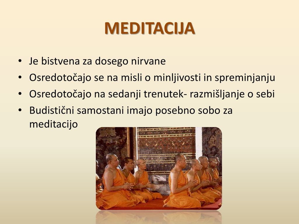 MEDITACIJA Je bistvena za dosego nirvane