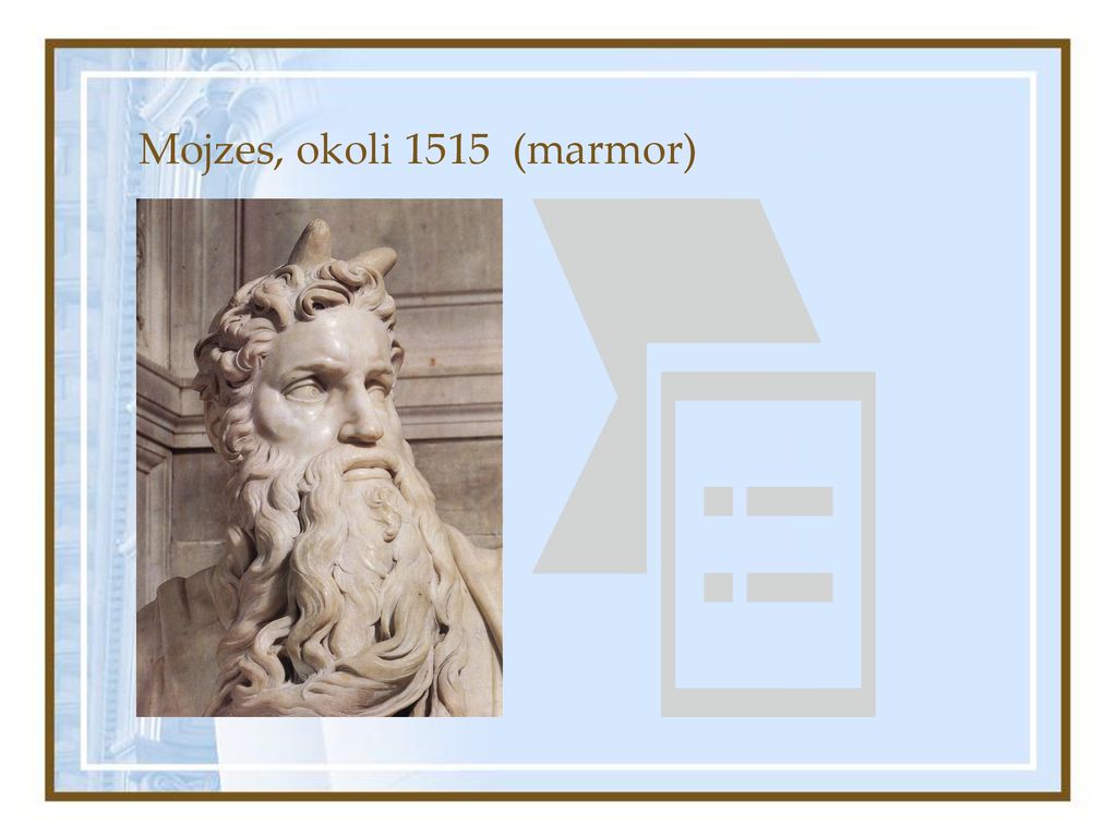Mojzes, okoli 1515 (marmor)