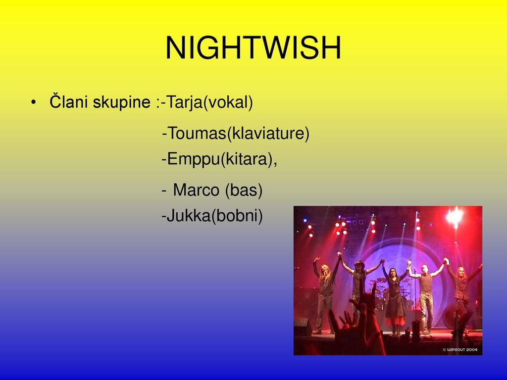 NIGHTWISH -Toumas(klaviature) Člani skupine :-Tarja(vokal)