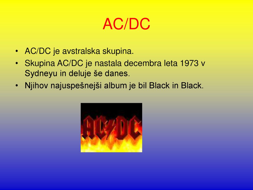 AC/DC AC/DC je avstralska skupina.