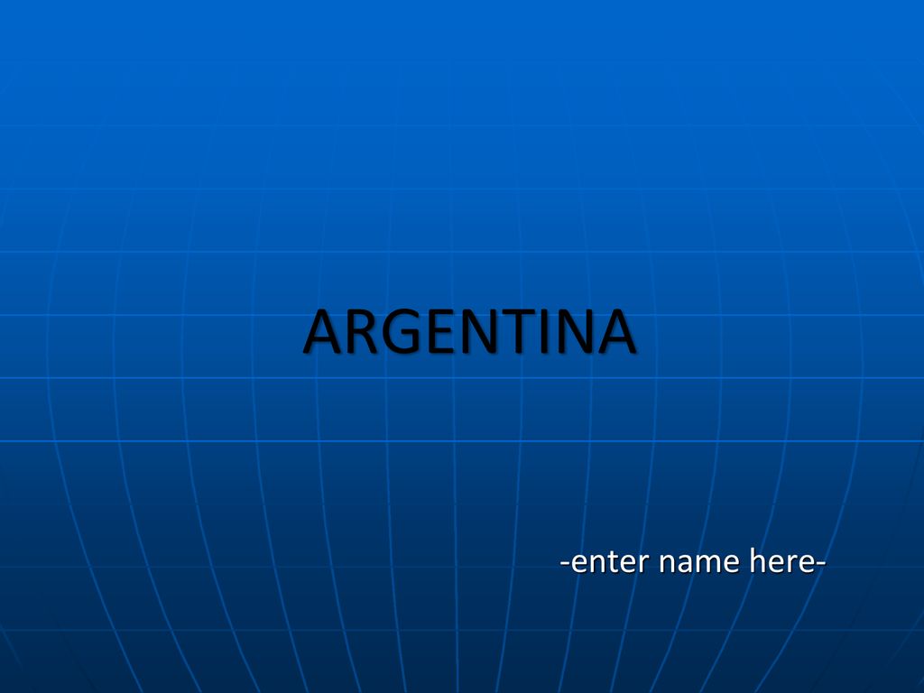 ARGENTINA -enter name here-