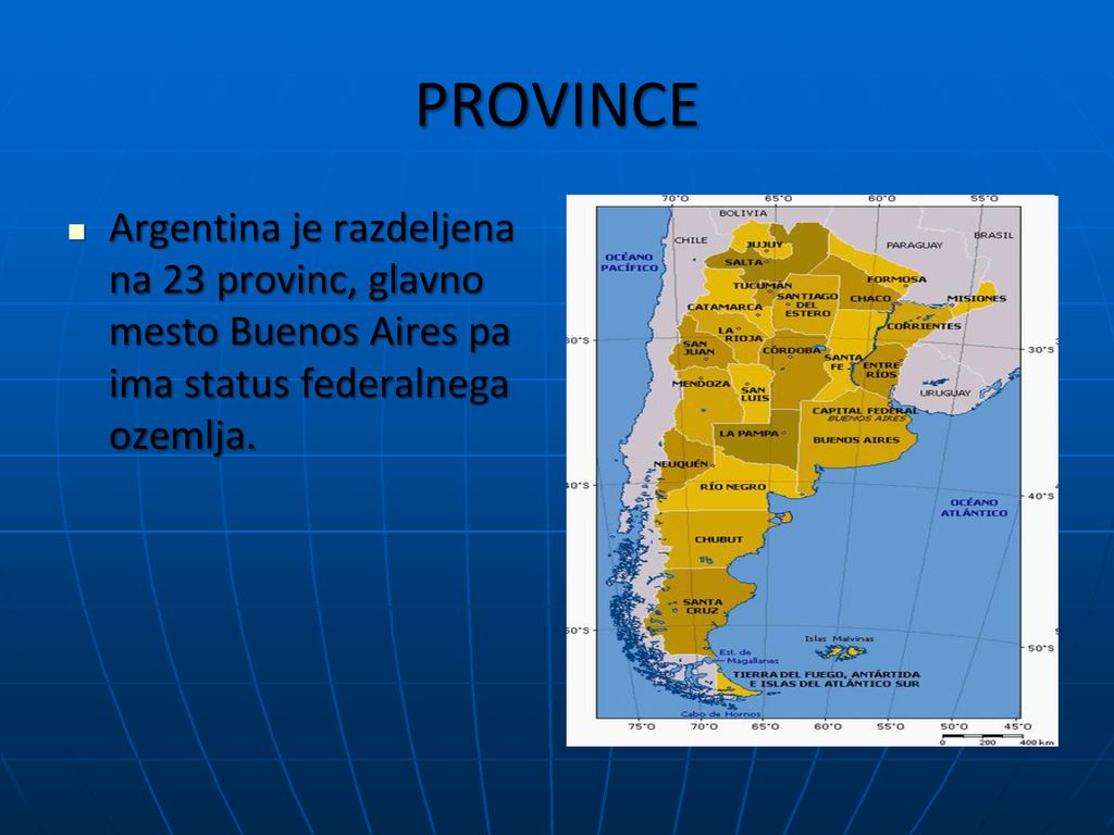 PROVINCE Argentina je razdeljena na 23 provinc, glavno mesto Buenos Aires pa ima status federalnega ozemlja.