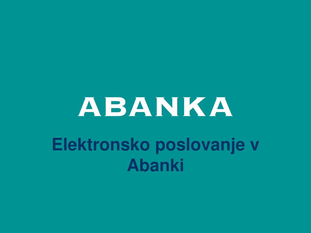 Elektronsko poslovanje v Abanki