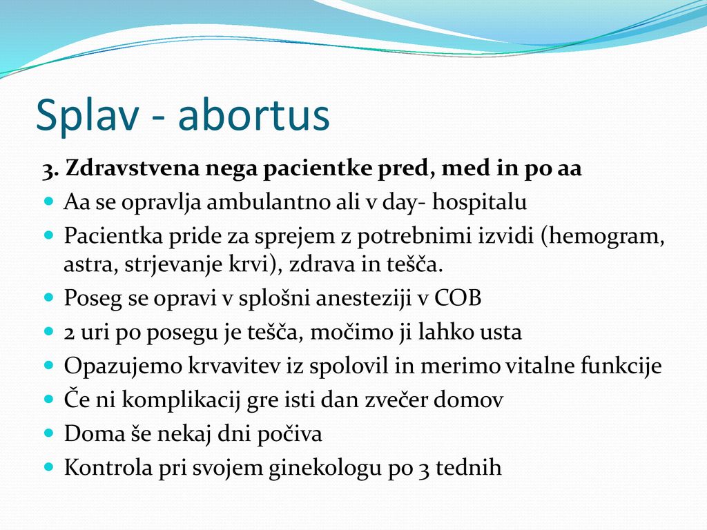 Splav - abortus 3. Zdravstvena nega pacientke pred, med in po aa