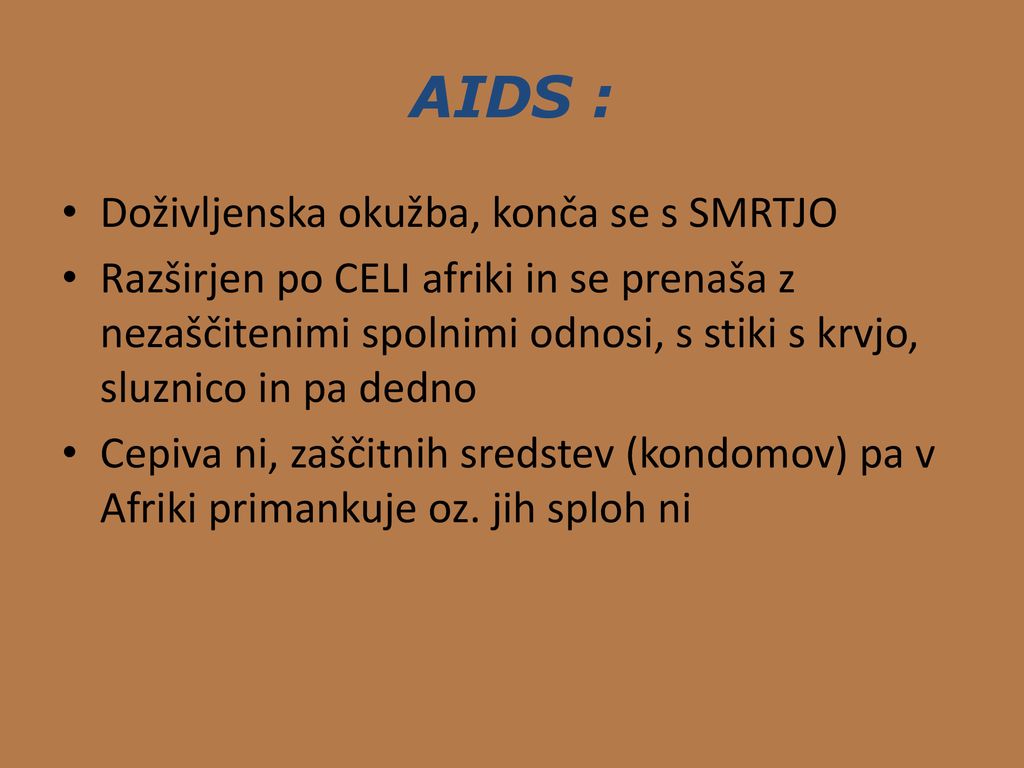 AIDS : Doživljenska okužba, konča se s SMRTJO