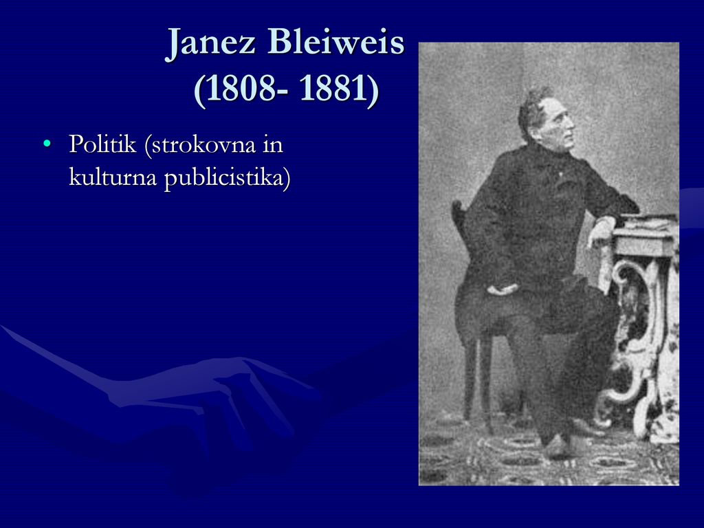 Janez Bleiweis ( ) Politik (strokovna in kulturna publicistika)