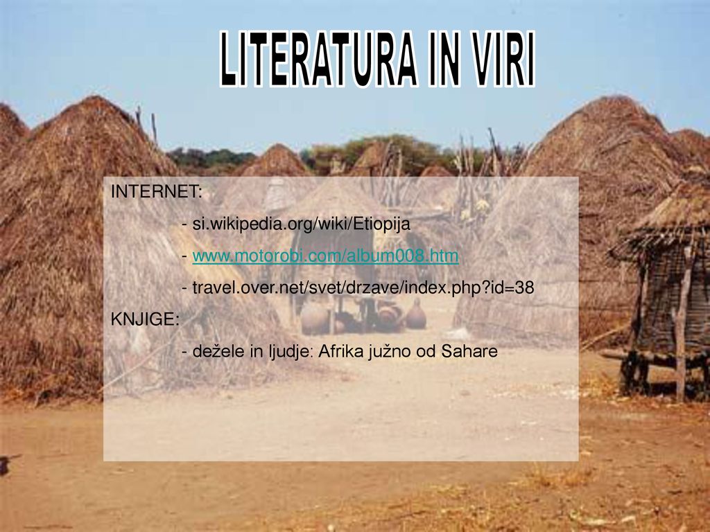 LITERATURA IN VIRI INTERNET: - si.wikipedia.org/wiki/Etiopija
